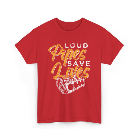 Loud Pipes Save Lives Mechanic T-Shirt - Red