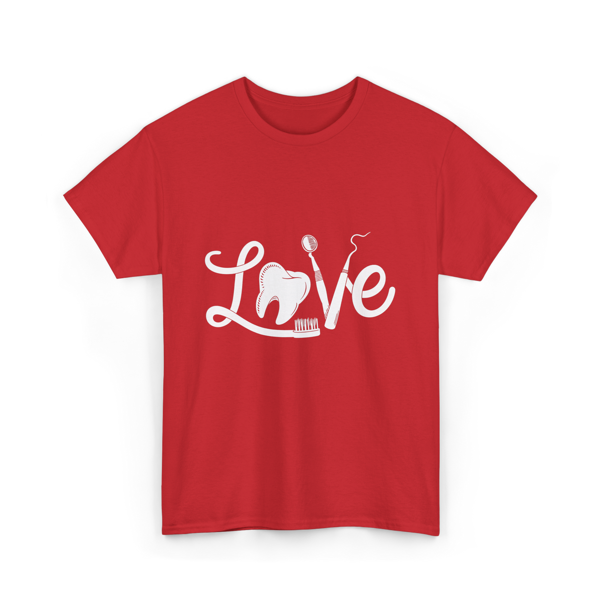 Love Dentistry Dental Care T-Shirt - Red