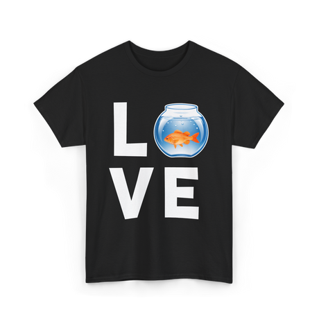 Love Goldfish Pet Fish Aquarist T-Shirt - Black