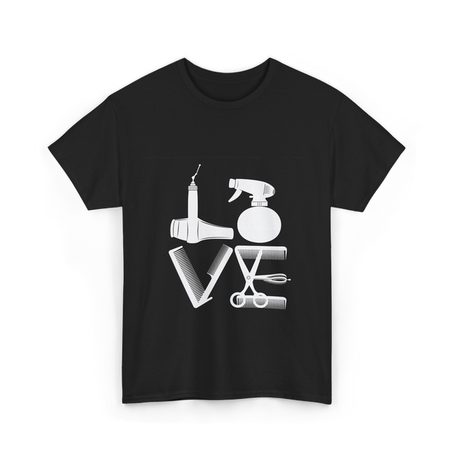 Love Hair Tools Hairdressing T-Shirt - Black