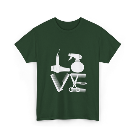 Love Hair Tools Hairdressing T-Shirt - Forest Green