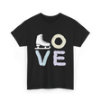 Love Ice Skate Figure Skating T-Shirt - Black