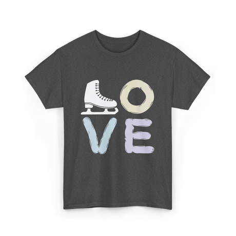 Love Ice Skate Figure Skating T-Shirt - Dark Heather