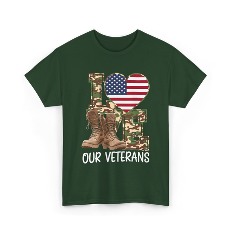 Love Our Veterans Veterans Day T-Shirt - Forest Green