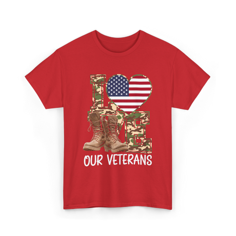 Love Our Veterans Veterans Day T-Shirt - Red