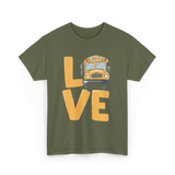 Love School Bus Driver Bus T-Shirt - Military Green