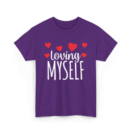 Loving Myself Self Love Affirmation T-Shirt - Purple