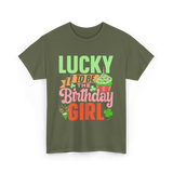 Lucky To Be The Birthday Girl Birthday T-Shirt - Military Green