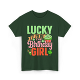 Lucky To Be The Birthday Girl Birthday T-Shirt - Forest Green