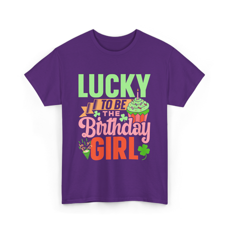 Lucky To Be The Birthday Girl Birthday T-Shirt - Purple