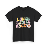 Lunch Ladies Rock Cafeteria Crew T-Shirt - Black