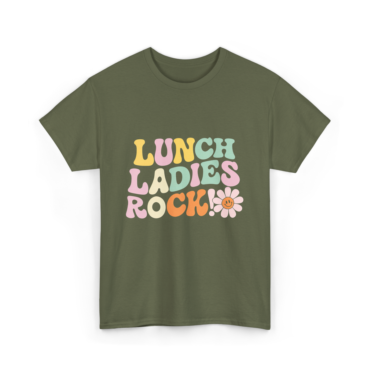 Lunch Ladies Rock Cafeteria Crew T-Shirt - Military Green