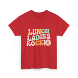 Lunch Ladies Rock Cafeteria Crew T-Shirt - Red