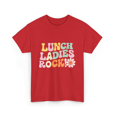 Lunch Ladies Rock Cafeteria Crew T-Shirt - Red