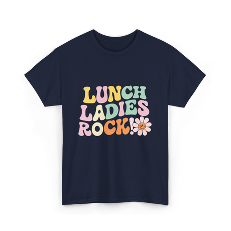 Lunch Ladies Rock Cafeteria Crew T-Shirt - Navy