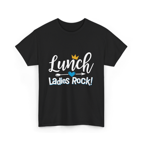 Lunch Ladies Rock Ladies Women T-Shirt - Black