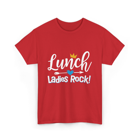 Lunch Ladies Rock Ladies Women T-Shirt - Red