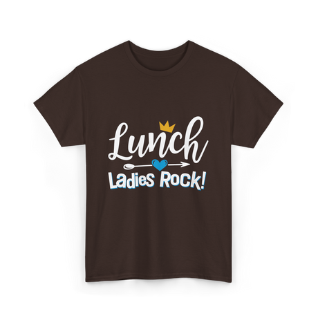 Lunch Ladies Rock Ladies Women T-Shirt - Dark Chocolate