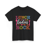 Lunch Ladies Rock Lunch Ladies T-Shirt - Black