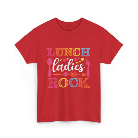 Lunch Ladies Rock Lunch Ladies T-Shirt - Red