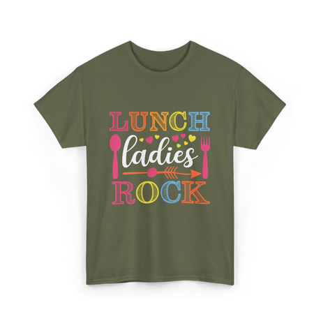 Lunch Ladies Rock Lunch Ladies T-Shirt - Military Green