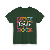 Lunch Ladies Rock Lunch Ladies T-Shirt - Forest Green