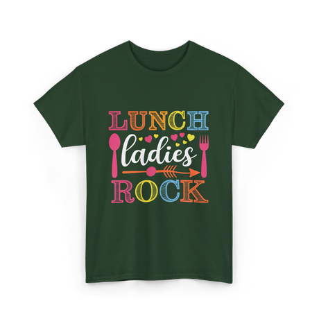 Lunch Ladies Rock Lunch Ladies T-Shirt - Forest Green