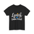 Lunch Ladies Rock Lunch Lady T-Shirt - Black