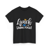 Lunch Ladies Rock Lunch Lady T-Shirt - Black