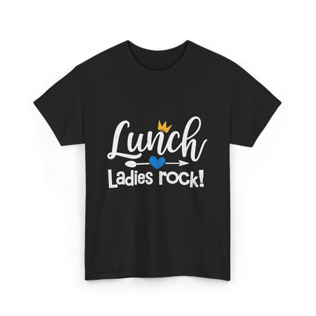 Lunch Ladies Rock Lunch Lady T-Shirt - Black