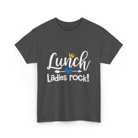 Lunch Ladies Rock Lunch Lady T-Shirt - Dark Heather