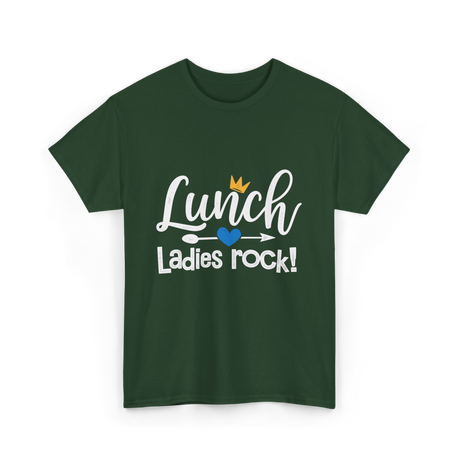 Lunch Ladies Rock Lunch Lady T-Shirt - Forest Green