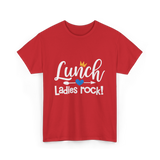 Lunch Ladies Rock Lunch Lady T-Shirt - Red