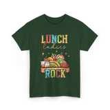 Lunch Ladies Rock School Cafeteria T-Shirt - Forest Green