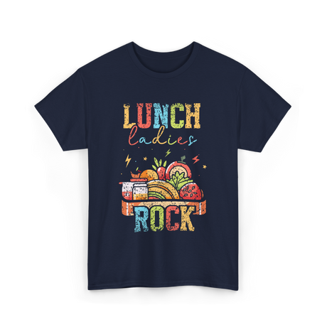 Lunch Ladies Rock School Cafeteria T-Shirt - Navy