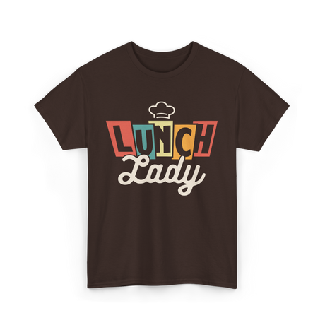 Lunch Lady Cafeteria Worker T-Shirt - Dark Chocolate