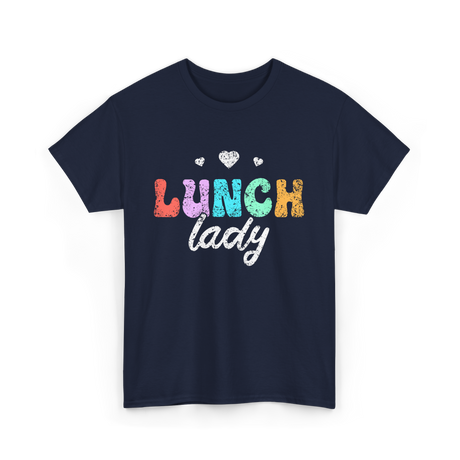 Lunch Lady Cafeteria Worker T-Shirt - Navy