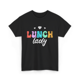 Lunch Lady Cafeteria Worker T-Shirt - Black