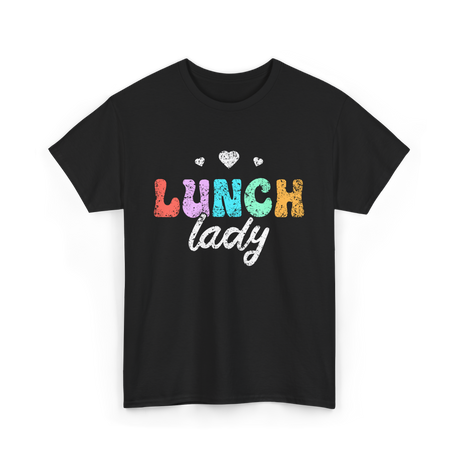 Lunch Lady Cafeteria Worker T-Shirt - Black