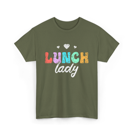 Lunch Lady Cafeteria Worker T-Shirt - Military Green