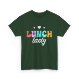 Lunch Lady Cafeteria Worker T-Shirt - Forest Green