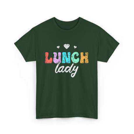 Lunch Lady Cafeteria Worker T-Shirt - Forest Green