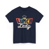 Lunch Lady Cafeteria Worker T-Shirt - Navy