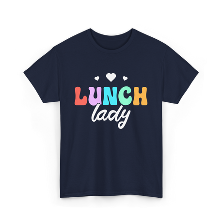 Lunch Lady Lunchroom School Cafeteria T-Shirt - Navy