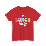 Lunch Lady Lunchroom School Cafeteria T-Shirt - Red