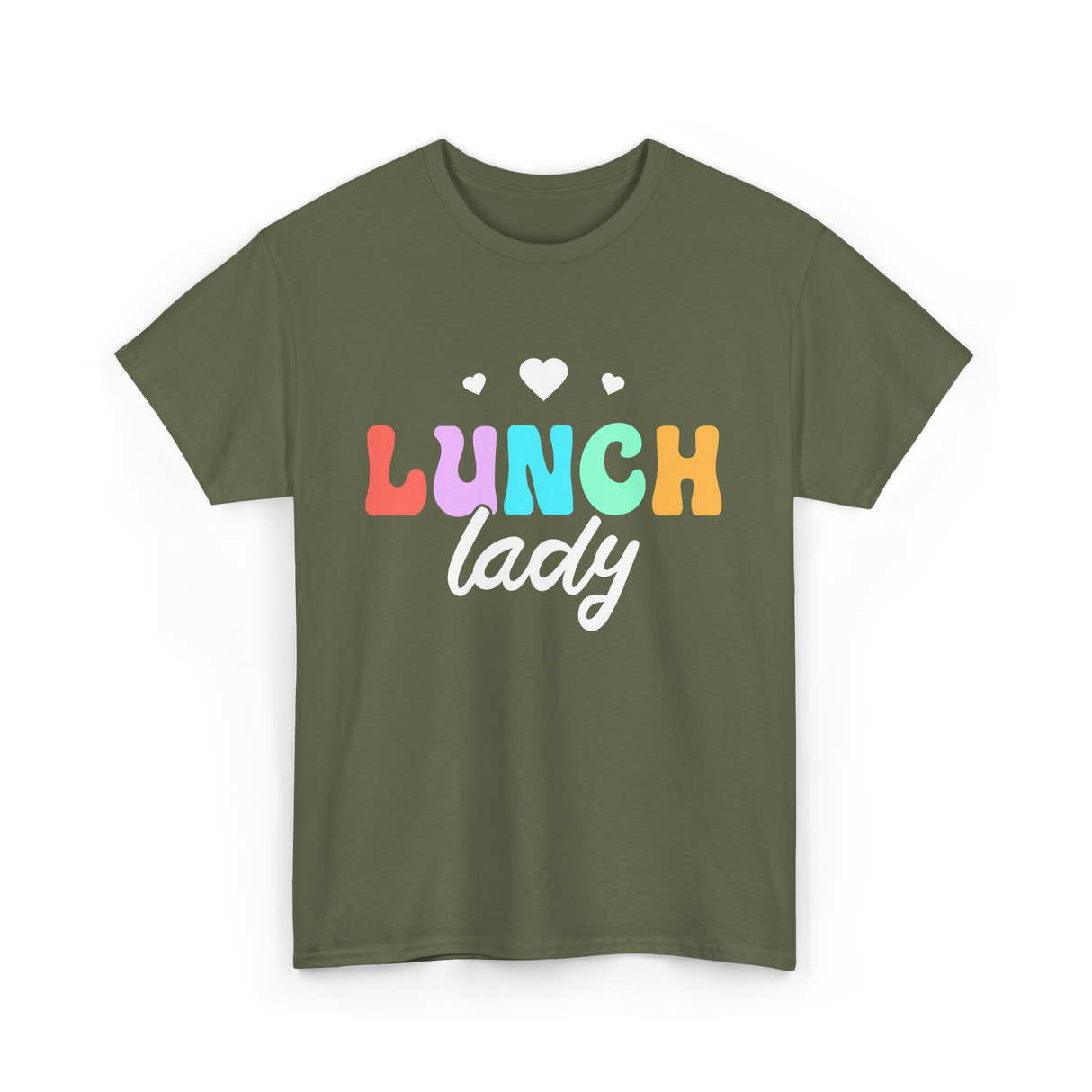 Lunch Lady Lunchroom School Cafeteria T-Shirt - Military Green