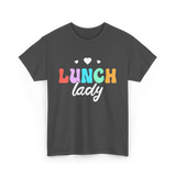 Lunch Lady Lunchroom School Cafeteria T-Shirt - Dark Heather