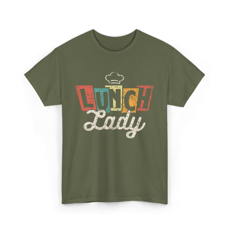 Lunch Lady School Cafeteria Worker T-Shirt - Military Green