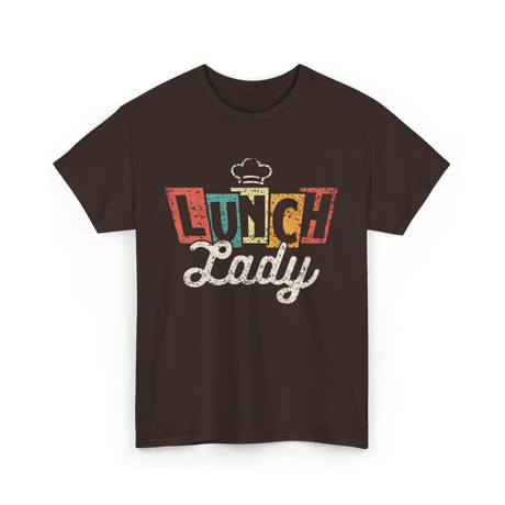 Lunch Lady School Cafeteria Worker T-Shirt - Dark Chocolate