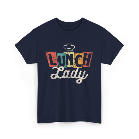 Lunch Lady School Cafeteria Worker T-Shirt - Navy